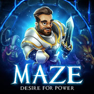 maze desire for power