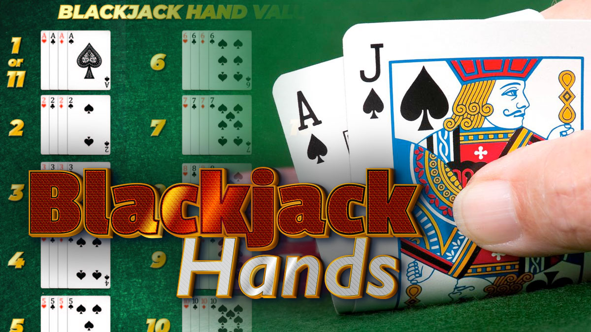Blackjack Hands วิธีเล่น